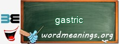 WordMeaning blackboard for gastric